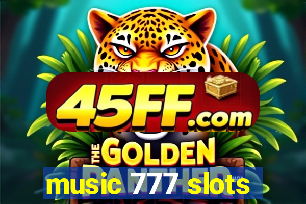 music 777 slots